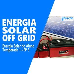 Casa com Energia Solar OffGrid e Transferência Automática - ALUNO Paulo Santos #3 - Site Eduardo Aquino