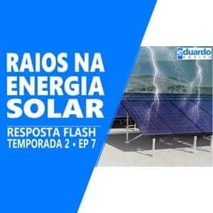 Quedas de Raios, Devo Aterrar minha Energia Solar - Site Eduardo Aquino