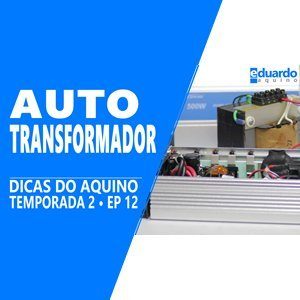 Auto Transformador no Inversor Off Grid é Possível esta ligação