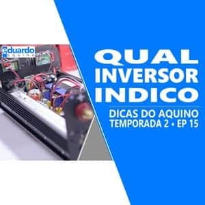 Meu Inversor Solar de 3000 watts Após um Ano de Uso - T8 • #288 - Site Eduardo Aquino