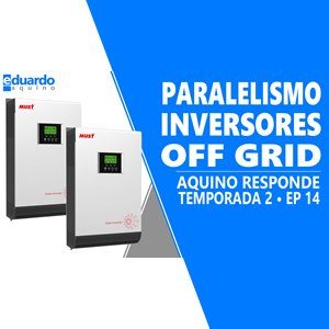 Inversor OffGrid, Será que é Possivel Somar as Potências - Site Eduardo Aquino