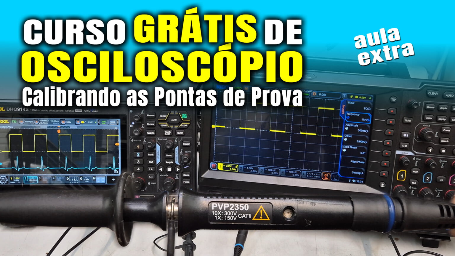 Ponta de Osciloscópio: Como CALIBRAR Corretamente?