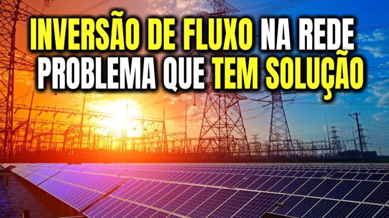 INVERSÃO de FLUXO Energia Solar