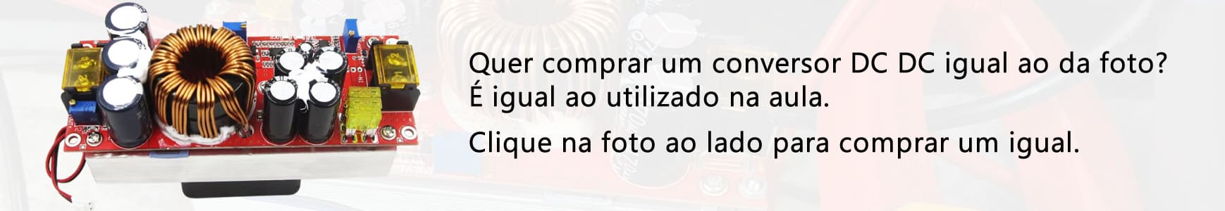Conversor DC DC - Eduaro Aquino