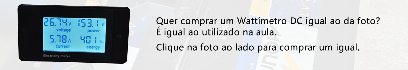 Anúncio Wattímetro DC DC Eduardo Aquino